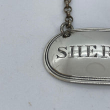 Load image into Gallery viewer, Silver Wine Label / Decanter Label Sherry William Knight London 1848